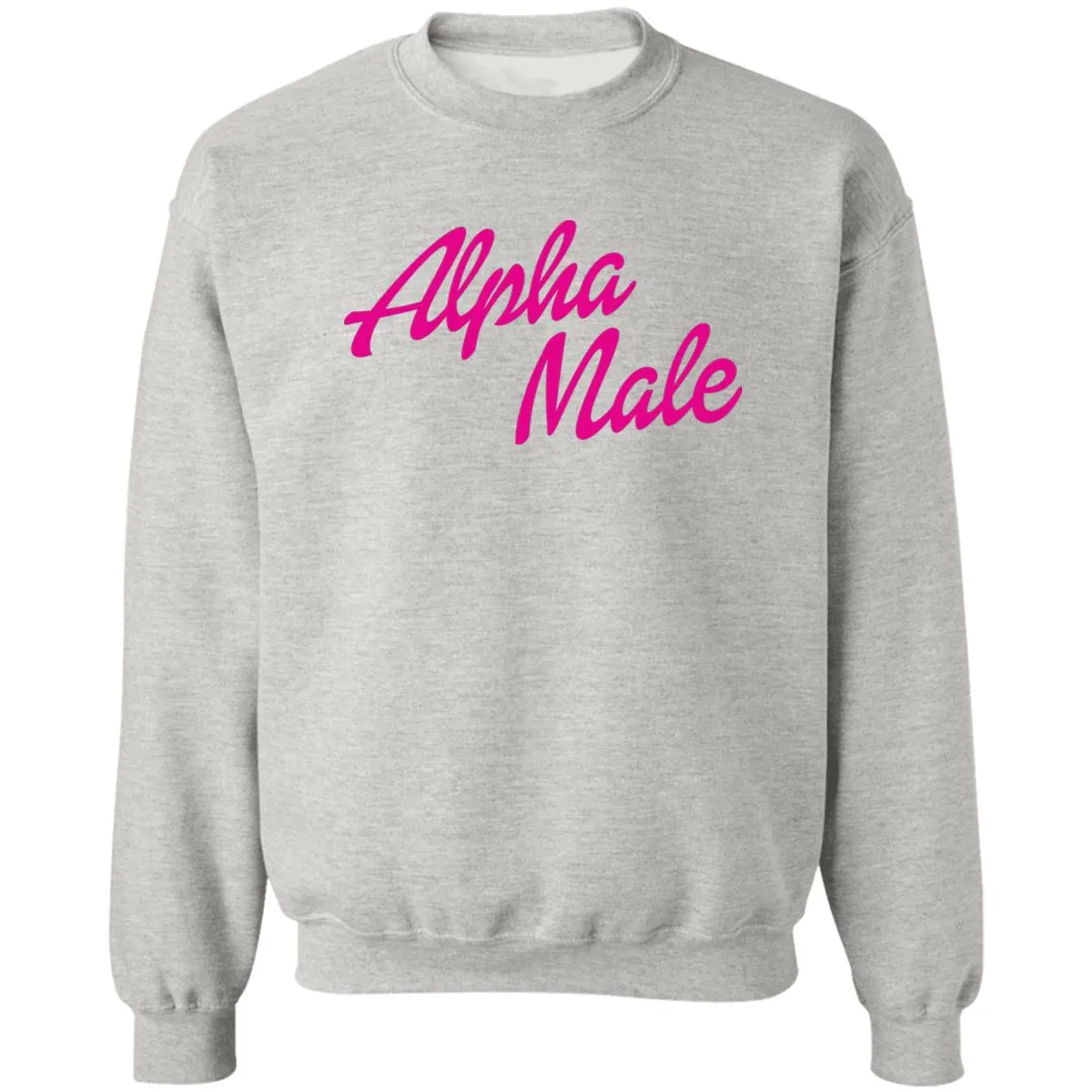 Alpha Male (Barbie Font) Sweatshirt