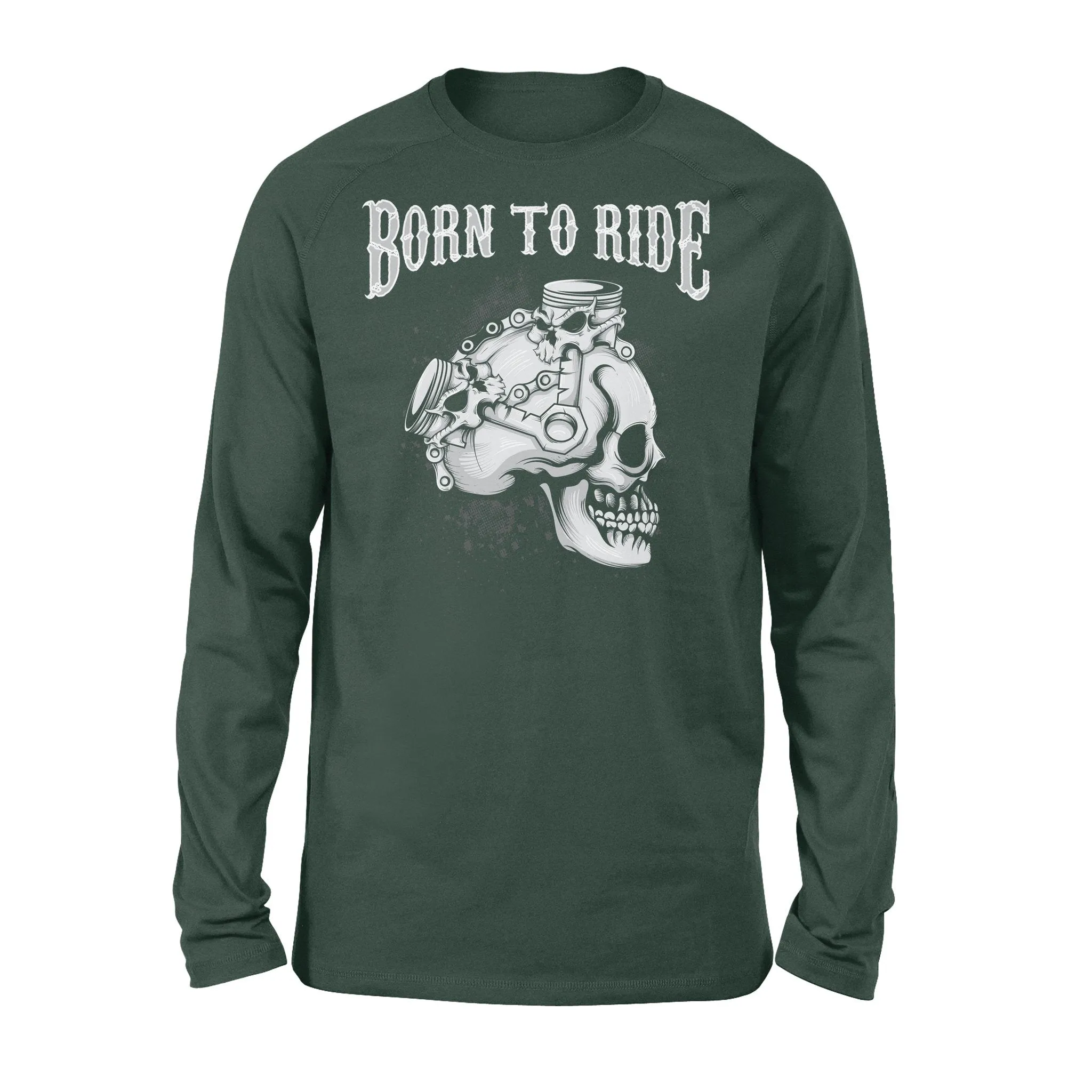 Born To Ride Long Sleeve