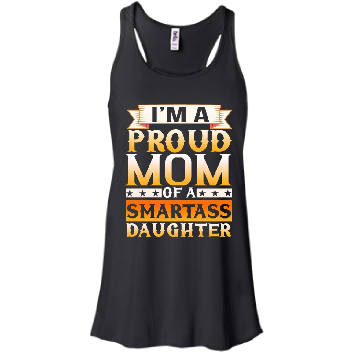 I'm A Proud Mom Of A Smartass Daughter shirt