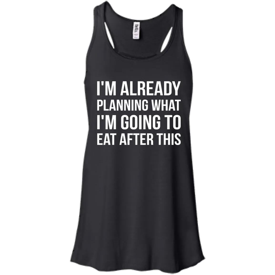 I'm already planning what I’m going to eat after this t-shirt