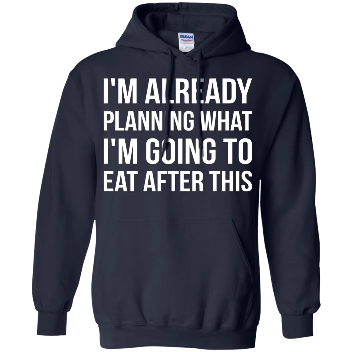 I'm already planning what I’m going to eat after this t-shirt