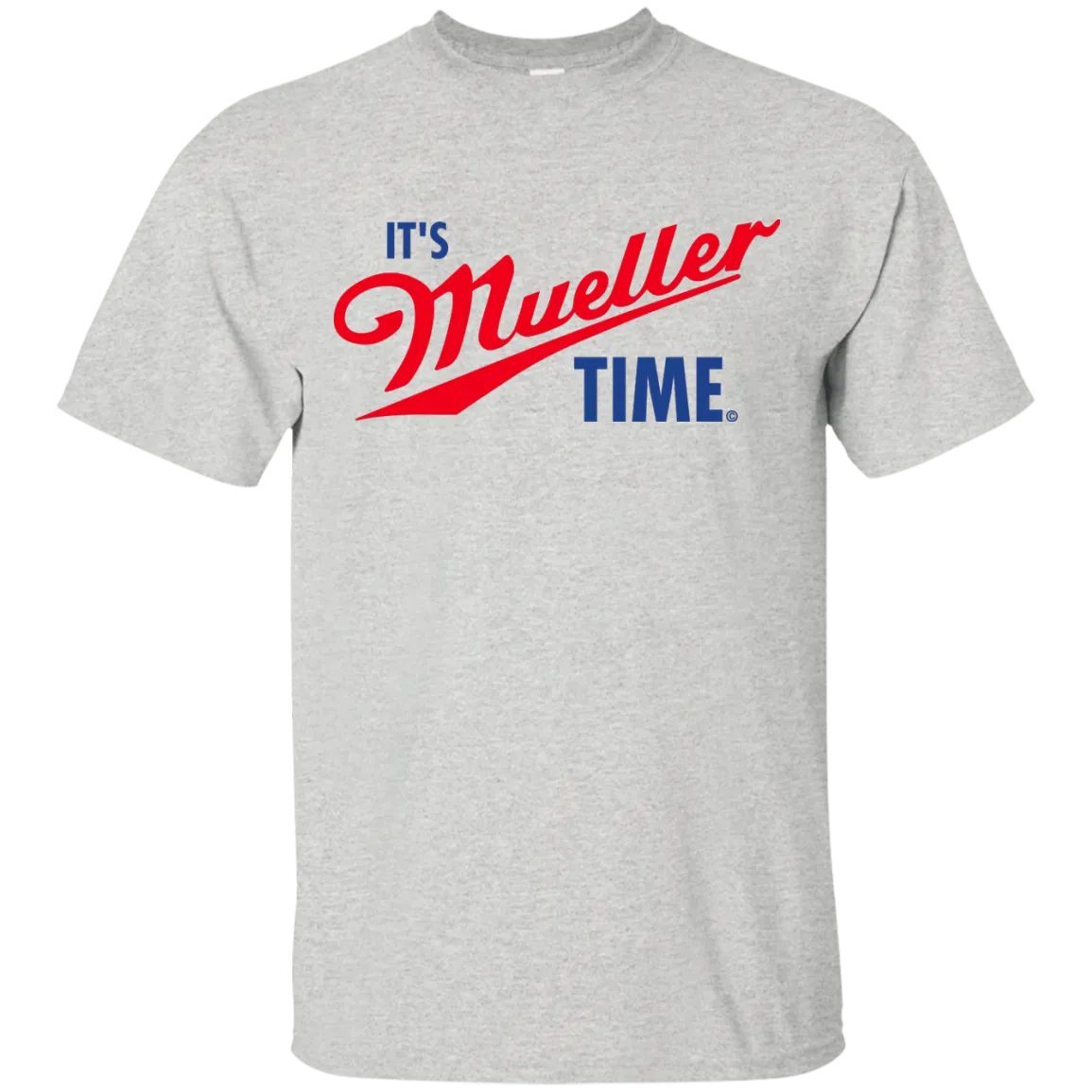 Its Robert Mueller Time shirt