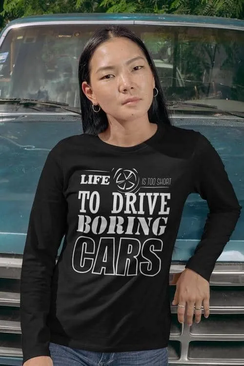 Life is too short | Long Sleeve