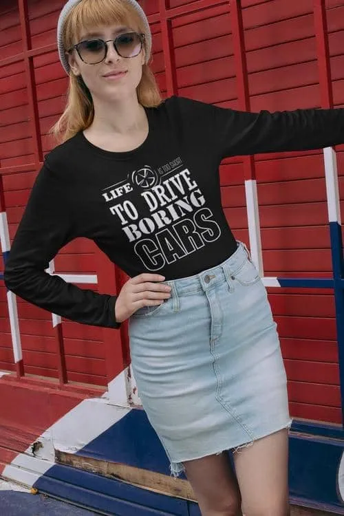 Life is too short | Long Sleeve