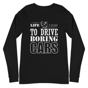 Life is too short | Long Sleeve