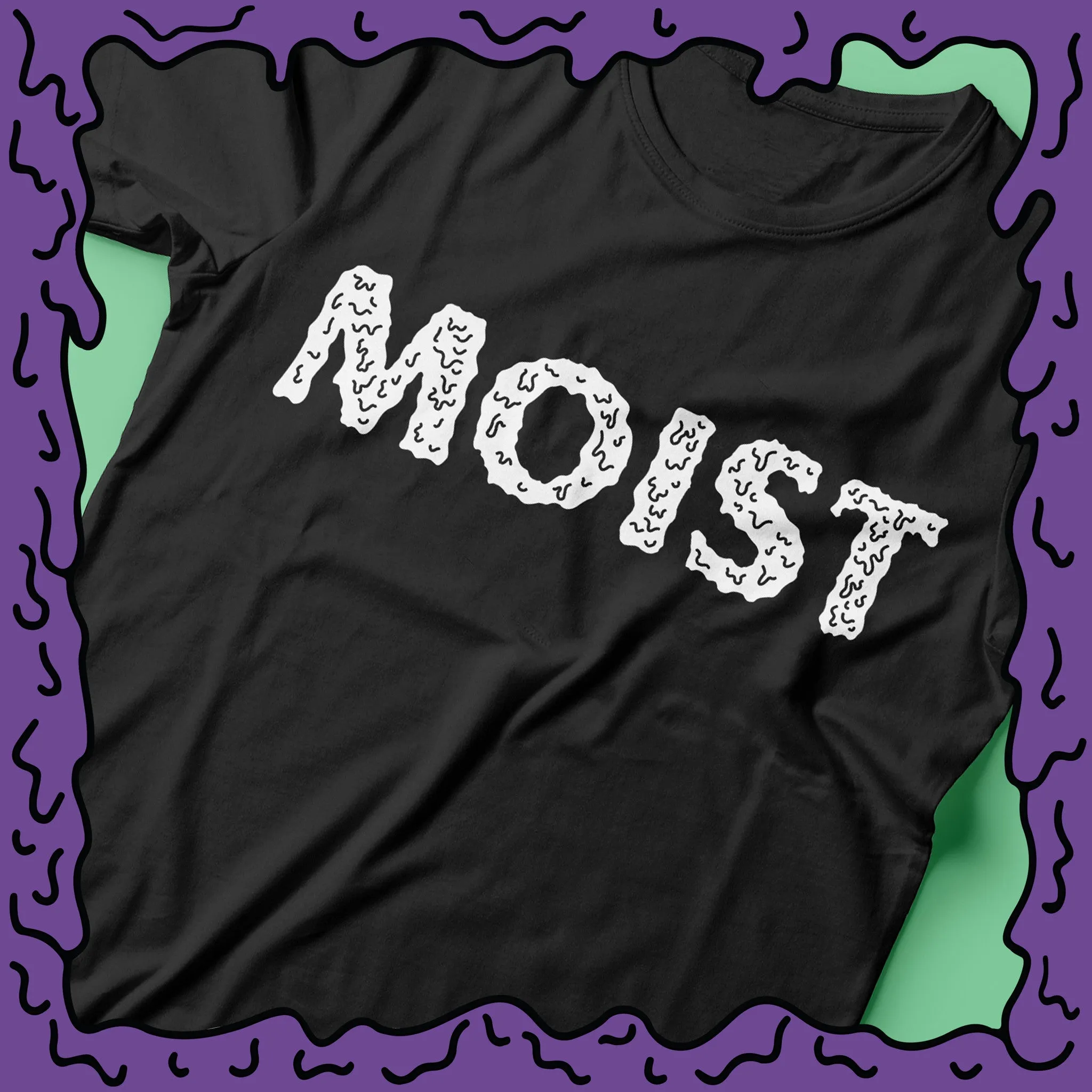 MOIST - Shirt