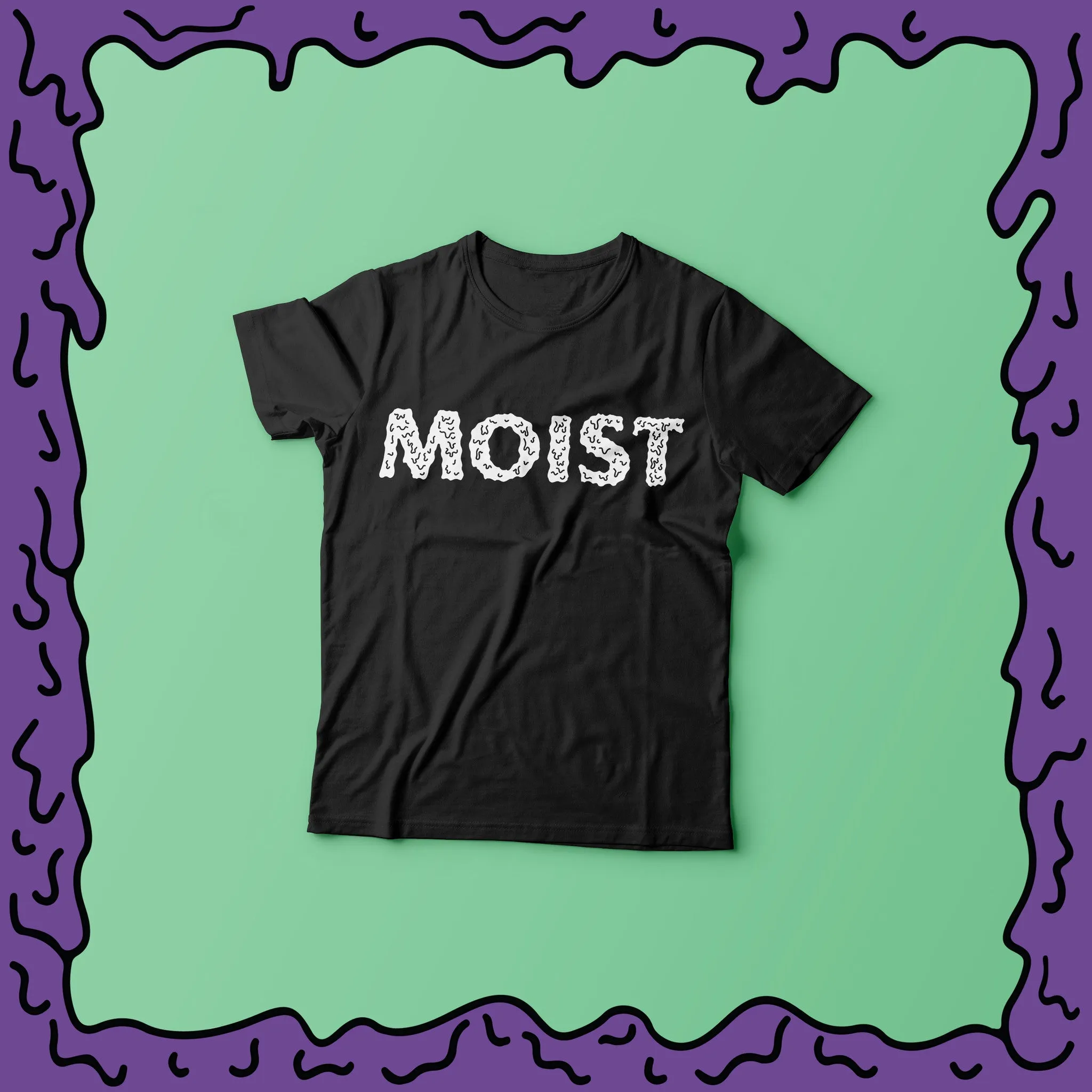 MOIST - Shirt