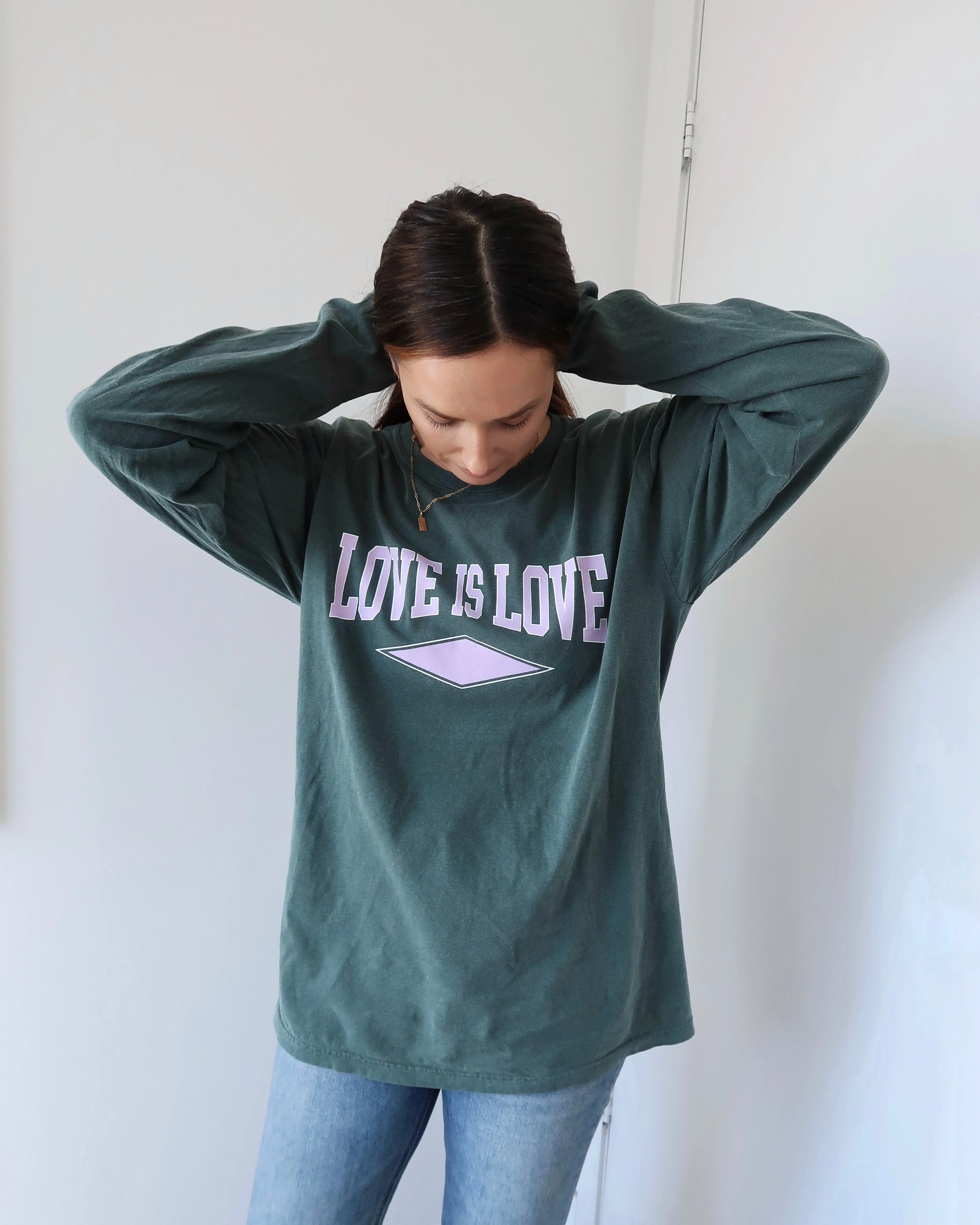 "LOVE IS LOVE" OVERSIZED LONG SLEEVE (Spruce)