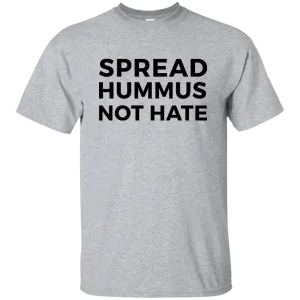 Spread Hummus Not Hate shirt