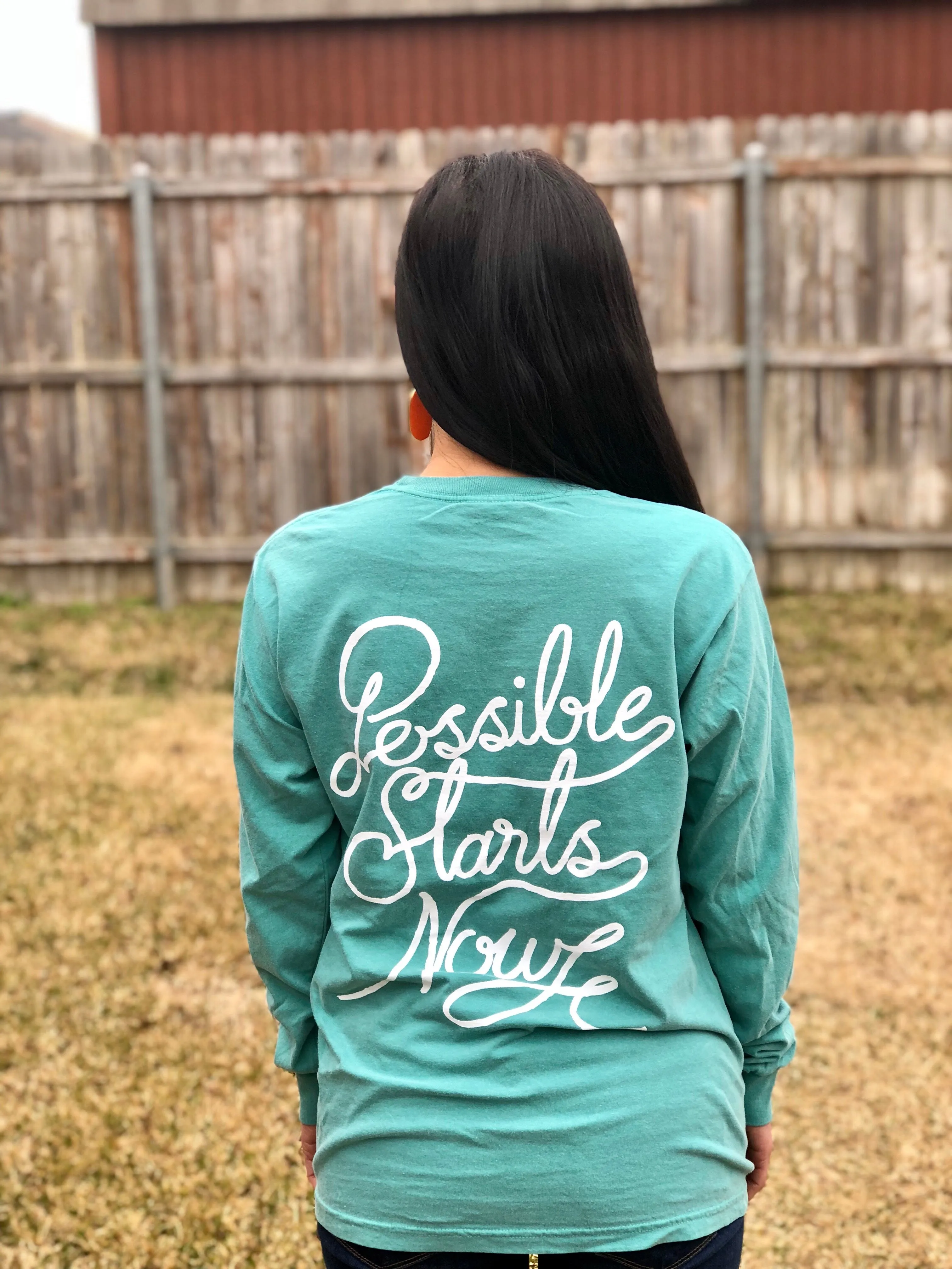Teal Long Sleeve Possible Starts Now Tee