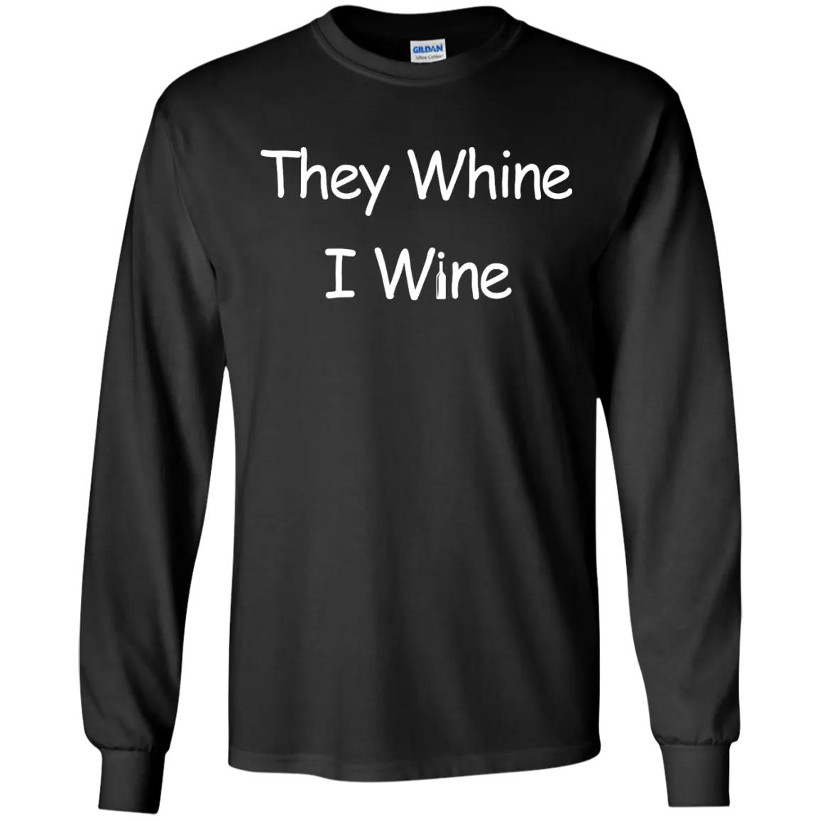 They whine I wine t-shirt, hoodie