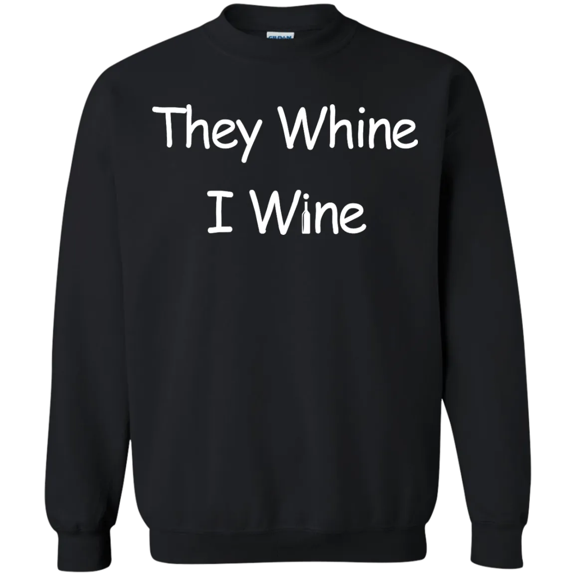 They whine I wine t-shirt, hoodie