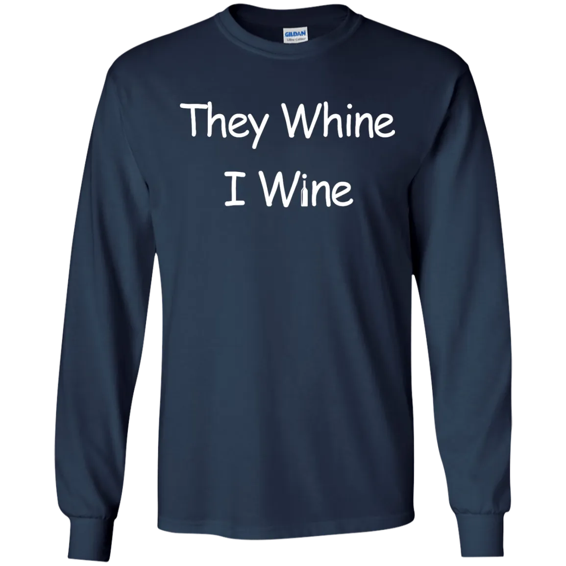 They whine I wine t-shirt, hoodie