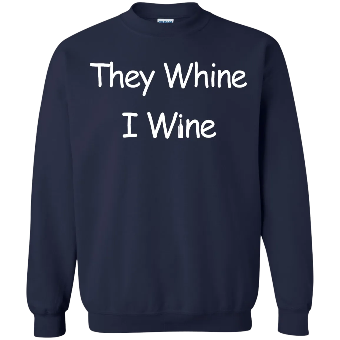 They whine I wine t-shirt, hoodie