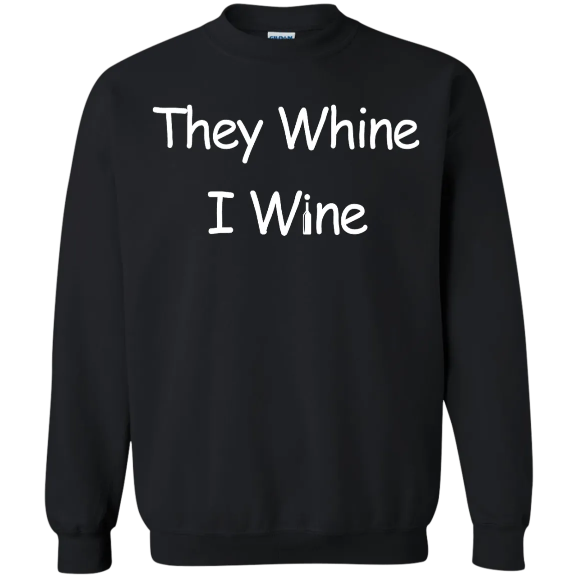 They whine I wine t-shirt, hoodie